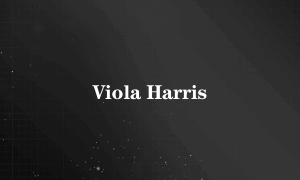 Viola Harris