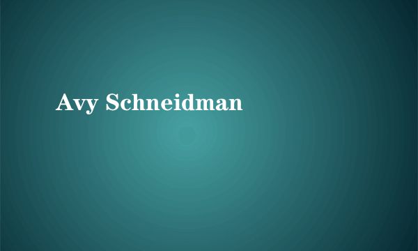 Avy Schneidman