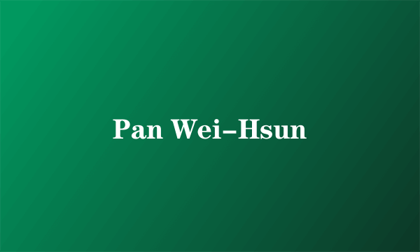 Pan Wei-Hsun