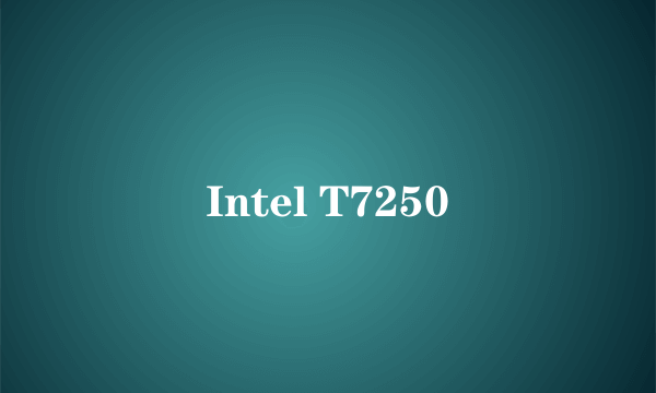 Intel T7250