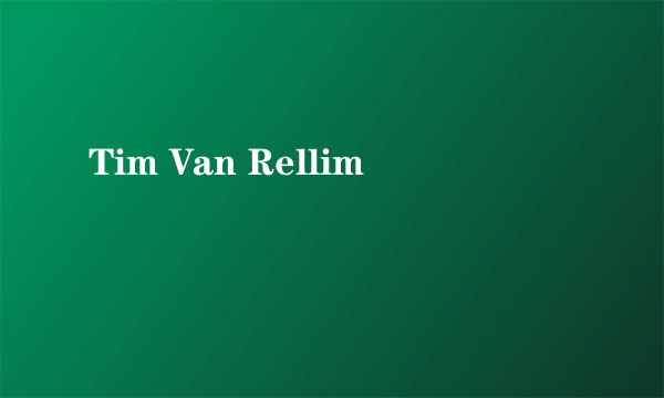 Tim Van Rellim