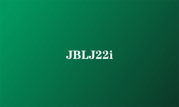 JBLJ22i