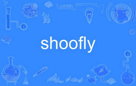 shoofly