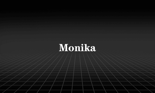 Monika