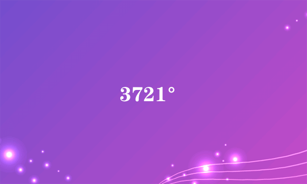 3721°