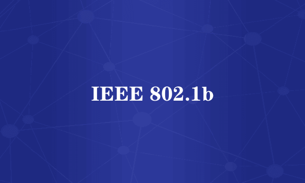 IEEE 802.1b