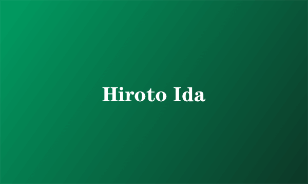 Hiroto Ida