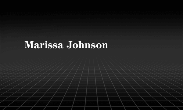 Marissa Johnson