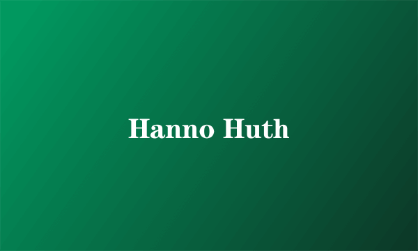 Hanno Huth