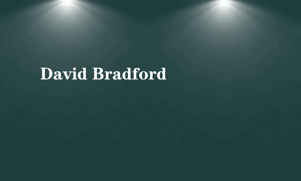 David Bradford