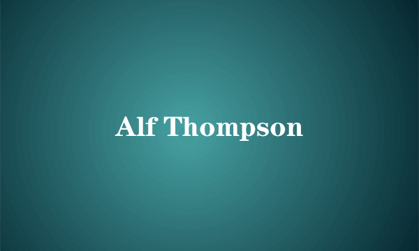 Alf Thompson