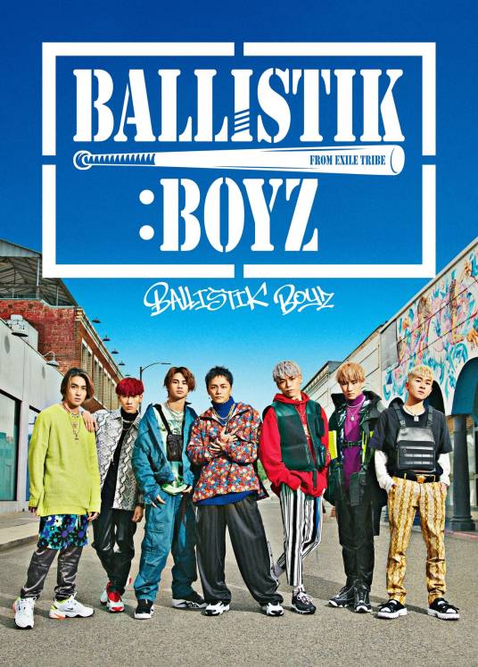 BALLISTIK BOYZ from EXILE TRIBE