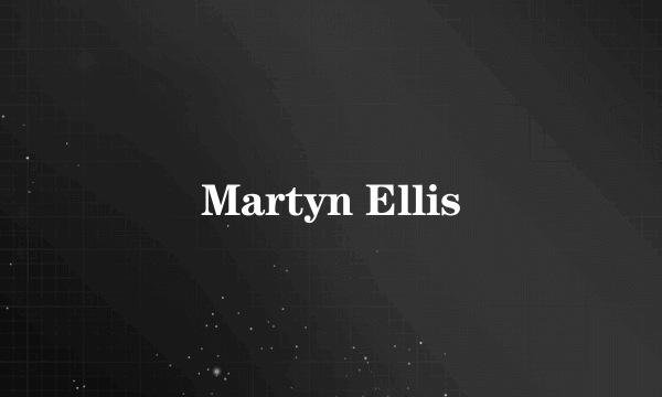 Martyn Ellis