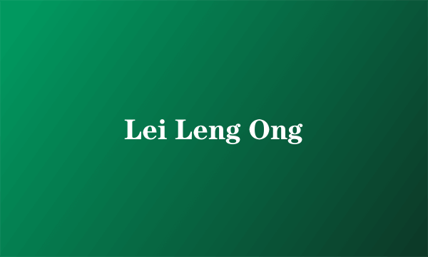 Lei Leng Ong