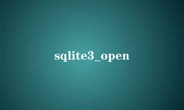 sqlite3_open