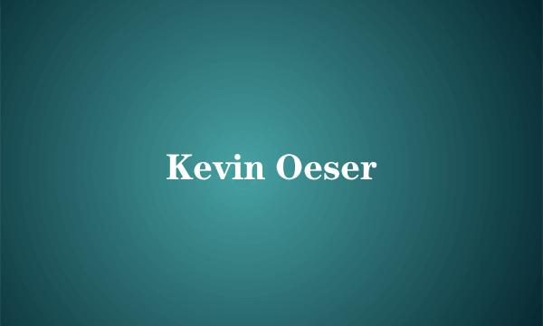 Kevin Oeser