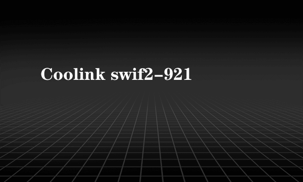 Coolink swif2-921