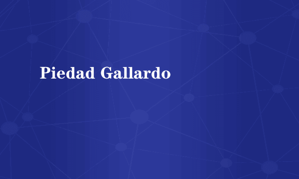 Piedad Gallardo