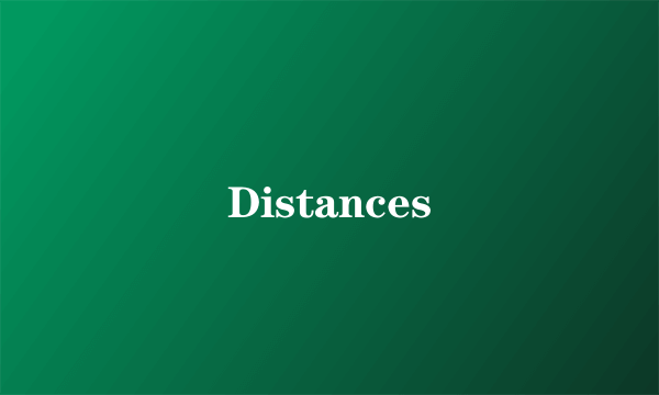 Distances