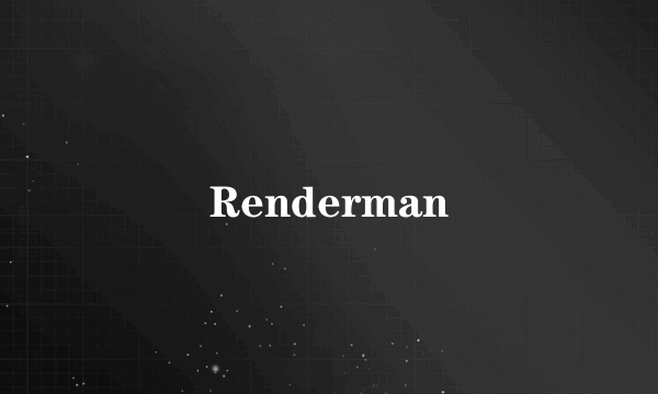 Renderman