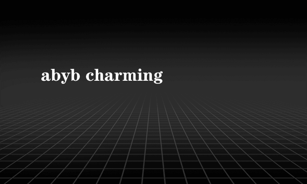 abyb charming