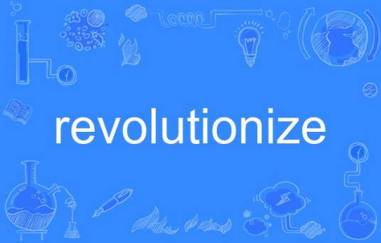 revolutionize